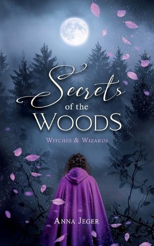 Secrets of the Woods: Witches and Wizards