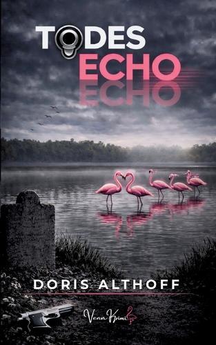 Todesecho: Kriminalroman