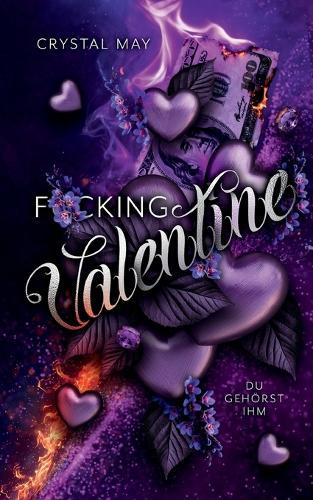 F*cking Valentine: A Dark Valentine's Day Romance