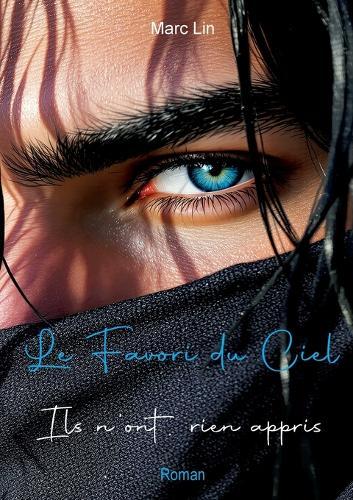 Le Favori du Ciel: Ils n'ont rien appris