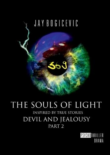 The Souls of Light: Devil and Jealousy Part 2