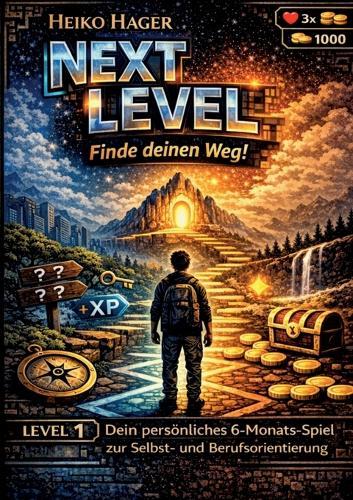 Next Level: Finde deinen Weg!