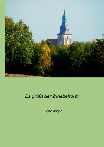 Es grüßt der Zwiebelturm