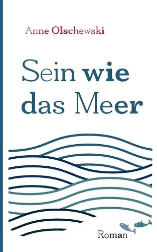 Sein wie das Meer