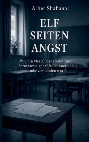 Elf Seiten Angst: Wie ein vierjähriges Kind durch Sprachtests geprüft, belastet und missverstanden wurde