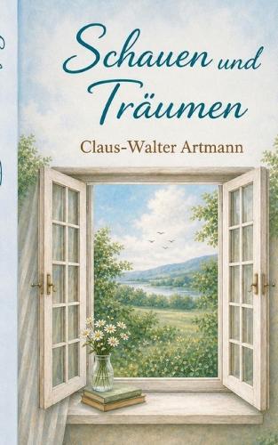 Schauen und Träumen