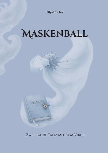 Maskenball: Zwei Jahre Tanz mit dem Virus