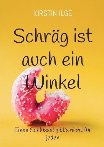 Schräg ist auch ein Winkel: Einen Schlüssel gibt's nicht für jeden