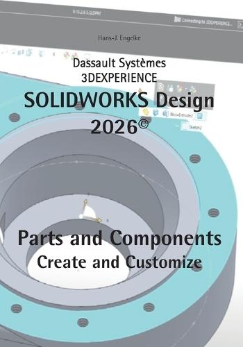 SOLIDWORKS Design 2026 Part and Components: Create and Customize