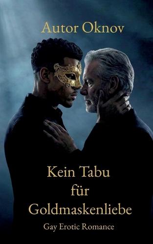 Kein Tabu für Goldmaskenliebe