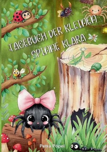 Tagebuch der kleinen Spinne Klara