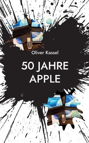 50 Jahre Apple: Wie eine Garage die Welt veränderte