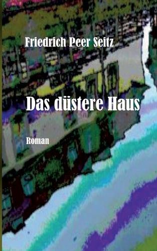Das düstere Haus