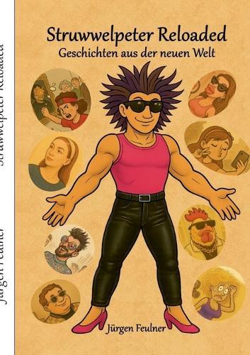 Struwwelpeter Reloaded: Geschichten aus der neuen Welt