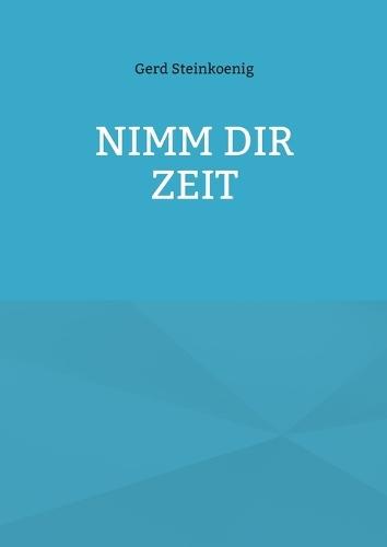 Nimm Dir Zeit