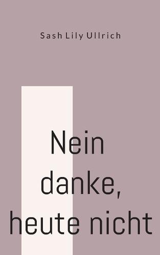 Nein danke, heute nicht