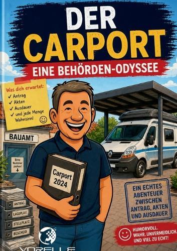 Der Carport: Eine Behörden-Odyssee