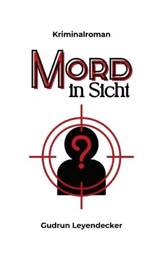 Mord in Sicht: Kriminalroman