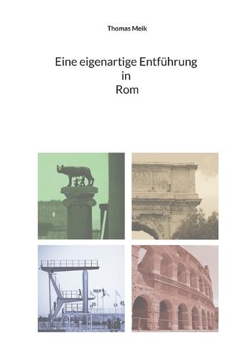 Eine eigenartige Entführung in Rom