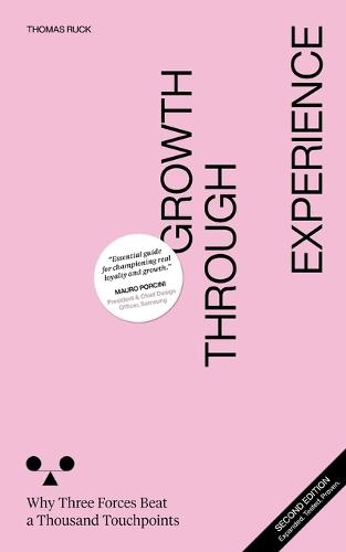 Growth Through Experience: Why Three Forces Beat a Thousand Touchpoints