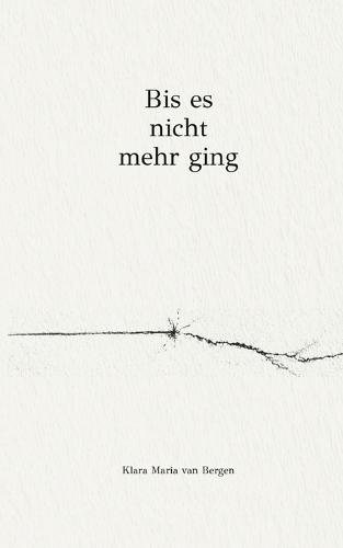 Bis es nicht mehr ging