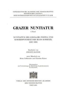 Nuntiatur Des Girolamo Portia Und Korresondenz Des Hans Kobenzl 1592-1595