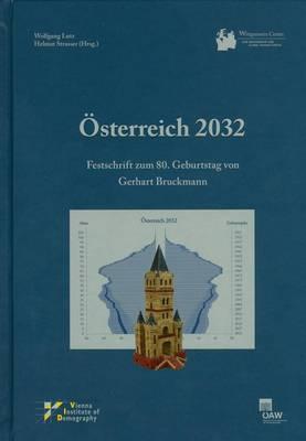 Osterreich 2032: Festschrift Zum 80. Geburtstag Von Gerhart Bruckmann