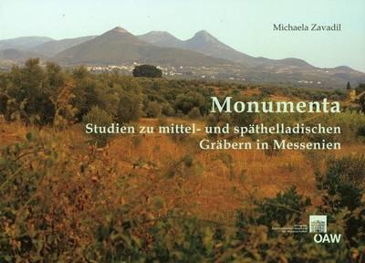 Monumenta: Studien Zu Mittel- Und Spathelladischen Grabern in Messenien