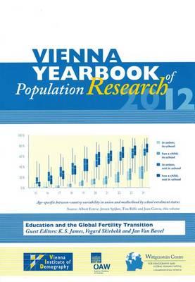 Vienna Yearbook of Population Research 2012 (Volume 10): Education and the Global Fertility Transition