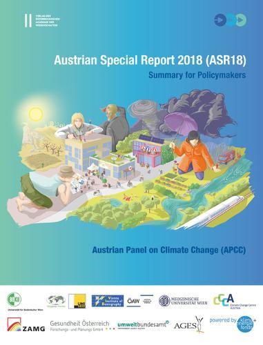 Austrian Special Report 2018 (Asr18): Summary for Policymakers. Austrian Panel of Climate Change (Apcc)