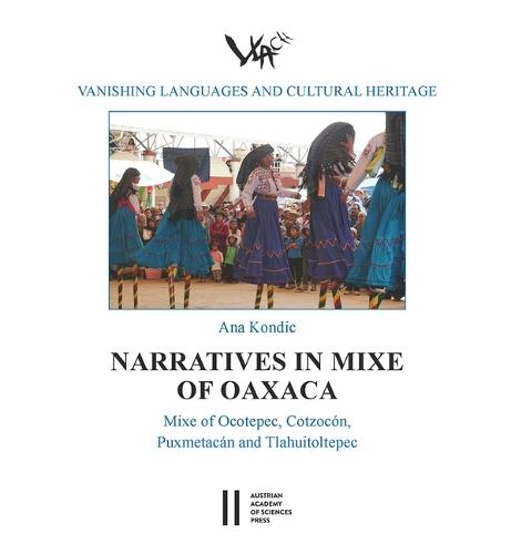 Narratives in Mixe of Oaxaca: Mixe of Tlahuitoltepec, Ocotepec Cotzocon and Puxmetacan