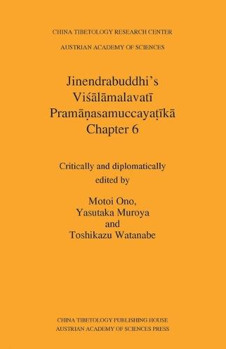 Jinendrabuddhi's Visalamalavati Pramanasamuccayatika: Chapter 6