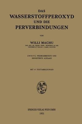Das Wasserstoffperoxyd und die Perverbindungen