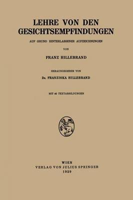 Lehre von den Gesichtsempfindungen: Auf Grund Hinterlassener Aufzeichnungen