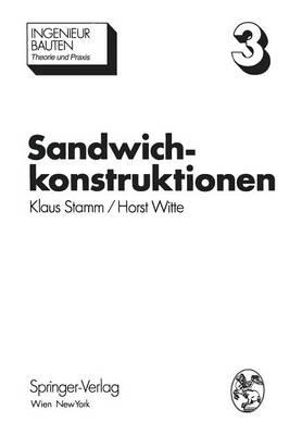 Sandwichkonstruktionen: Berechnung, Fertigung, Ausführung