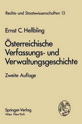 Osterreichische Verfassungs- Und Verwaltungsgeschichte: Ein Lehrbuch Fur Studierende