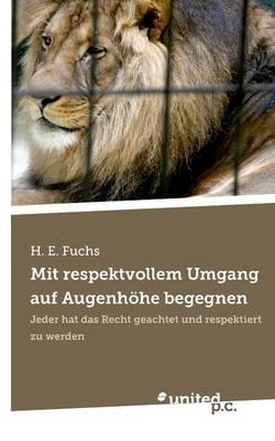 Mit Respektvollem Umgang Auf Augenhohe Begegnen