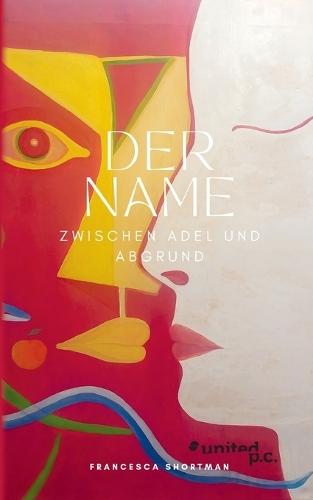 Der Name: Zwischen Adel und Abgrund