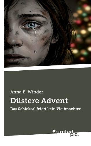 Düstere Advent: Das Schicksal feiert kein Weihnachten