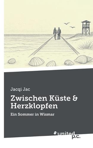 Zwischen Küste & Herzklopfen: Ein Sommer in Wismar