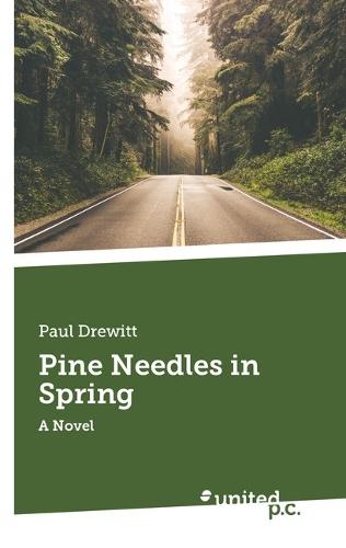 Pine Needles in Spring: A Novel