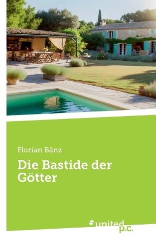 Die Bastide der Götter