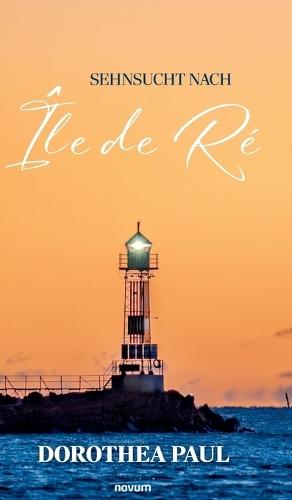 Sehnsucht nach Île de Ré