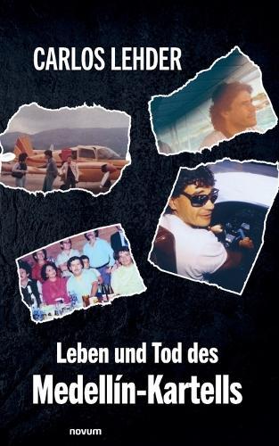 Leben und Tod des Medellín-Kartells