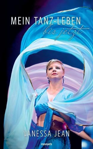Mein Tanz-Leben - bis jetzt