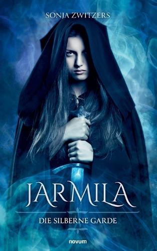 Jarmila: Die silberne Garde