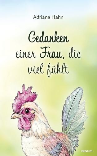 Gedanken einer Frau, die viel fühlt