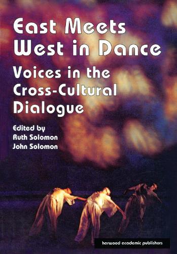 East Meets West in Dance: Voices in the Cross-Cultural Dialogue
