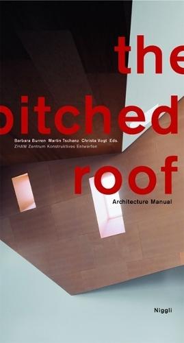 The Pitched Roof: Architecture Manual