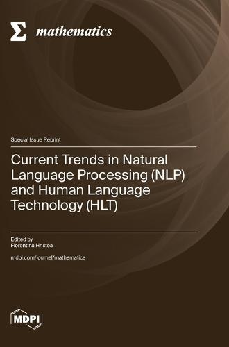 Current Trends in Natural Language Processing (NLP) and Human Language Technology (HLT)